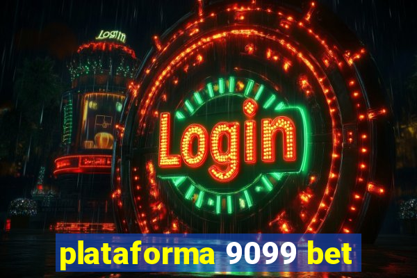 plataforma 9099 bet